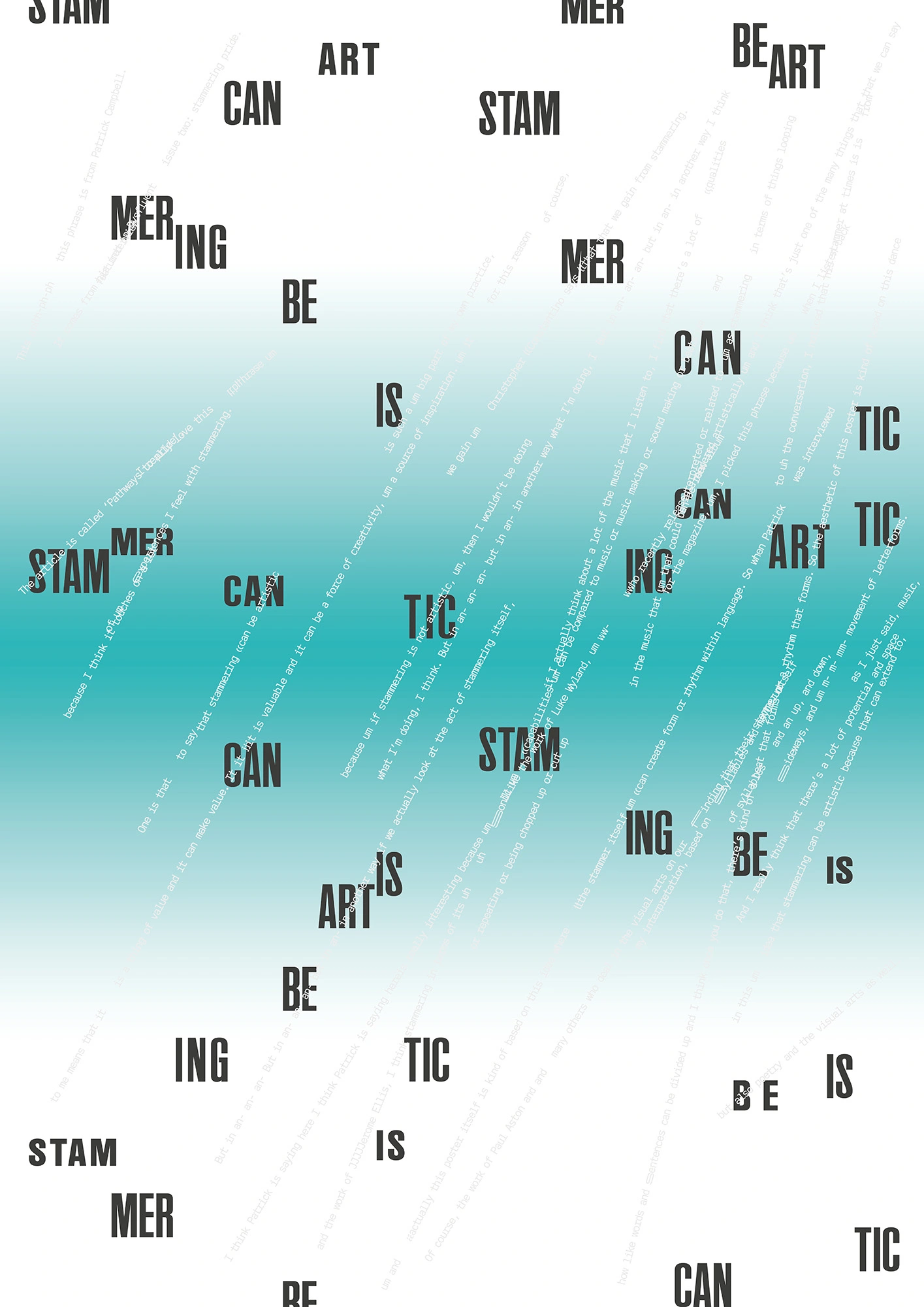 A poster featuring a blue and white gradient and a flurry of black typography, reading ‘Stammering Can Be Artistic.’